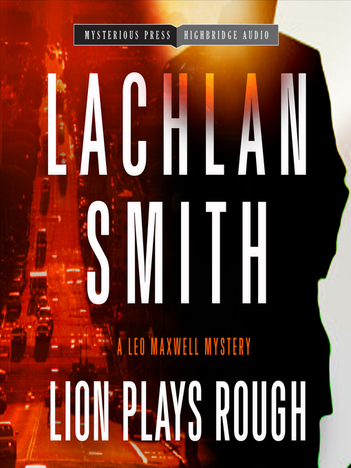 Title details for Lion Plays Rough by Lachlan Smith - Available